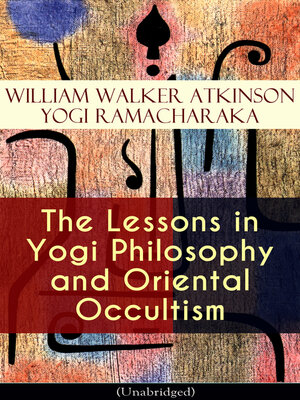 cover image of The Lessons in Yogi Philosophy and Oriental Occultism (Unabridged)